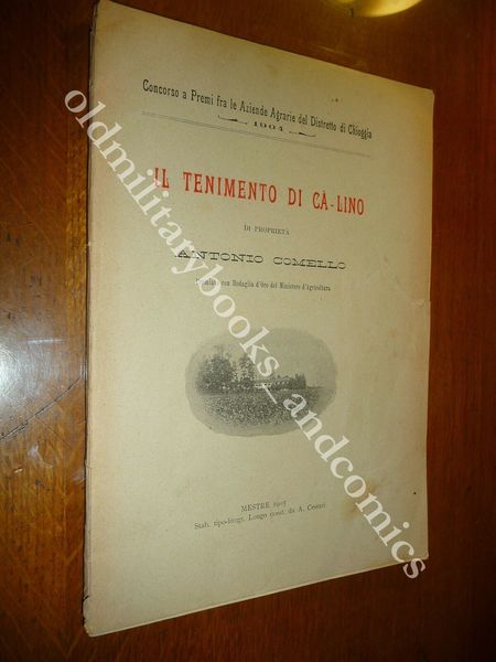 IL TENIMENTO DI CA-LINO CHIOGGIA ORTI VIGNE COLTURE BOSCHI FRUTTA …