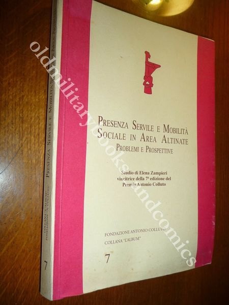PRESENZA SERVILE E MOBILITA SOCIALE IN AREA ALTINATE PROBLEMI E …