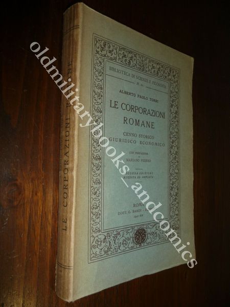 LE CORPORAZIONI ROMANE CENNO STORICO GIURIDICO ECONOMICO PREFAZIONE DI PIERRO