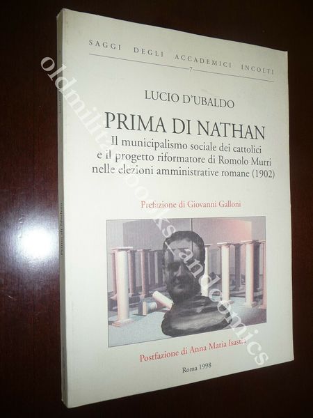 PRIMA DI NATHAN IL MUNICIPALISMO SOCIALE DEI CATTOLICI LUCIO D'UBALDO