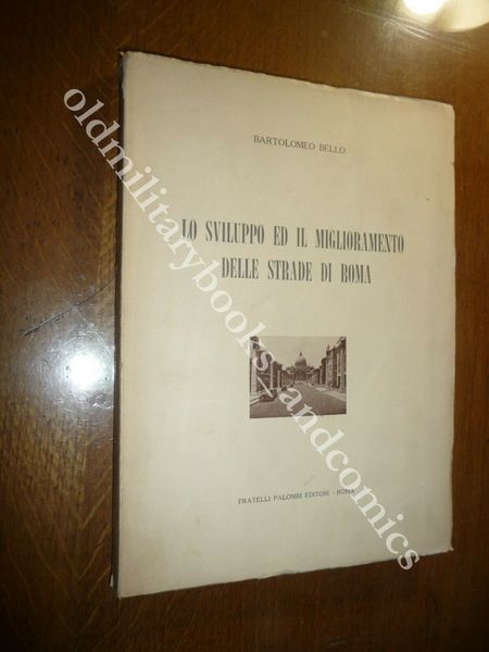 LO SVILUPPO ED IL MIGLIORAMENTO DELLE STRADE DI ROMA BARTOLOMEO …