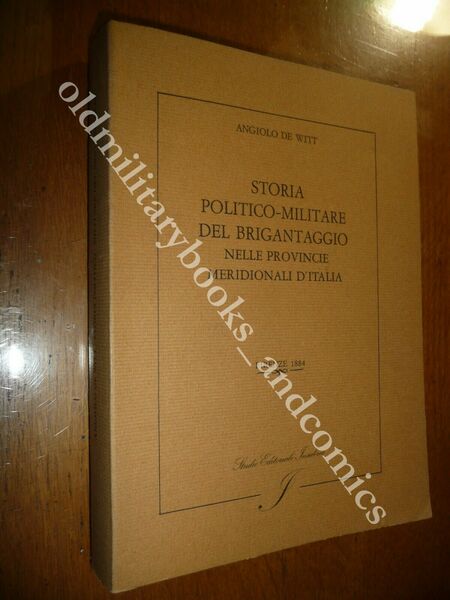 STORIA POLITICO-MILITARE DEL BRIGANTAGGIO NELLE PROVINCIE MERIDIONALI D'ITALIA