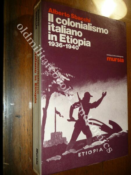 IL COLONIALISMO ITALIANO IN ETIOPIA 1936-1940 ALBERTO SBACCHI