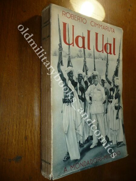 UAL UAL ROBERTO CIMMARUTA 1936 BANDE ARMATE DUBAT ETIOPIA SOMALIA …