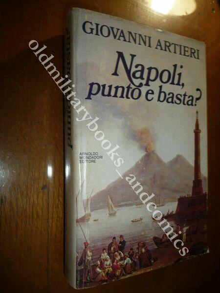 NAPOLI PUNTO E BASTA? DIVERTIMENTI, AVVENTURE, BIOGRAFIE, FANTASIE PER NAPOLETAN
