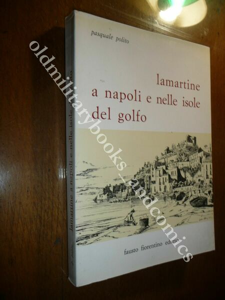 LAMARTINE A NAPOLI E NELLE ISOLE DEL GOLFO PASQUALE POLITO