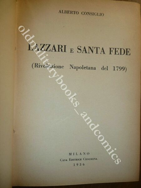 LAZZARI E SANTA FEDE RIVOLUZIONE NAPOLETANA DEL 1799 ALBERTO CONSIGLIO