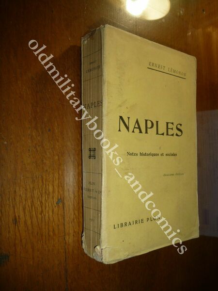 NAPLES ERNEST LEMONON SAGGI E GIUDIZI SU NAPOLI DI UN …