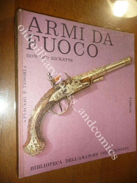ARMI DA FUOCO RICKETTS HOWARD POLVERE DA SPARO ACCIARINI FRANCESE …