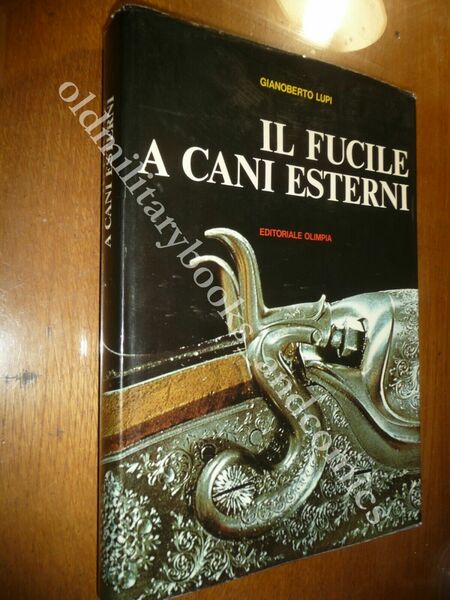 IL FUCILE A CANI ESTERNI GIANOBERTO LUPI PRIMA ED UNICA …