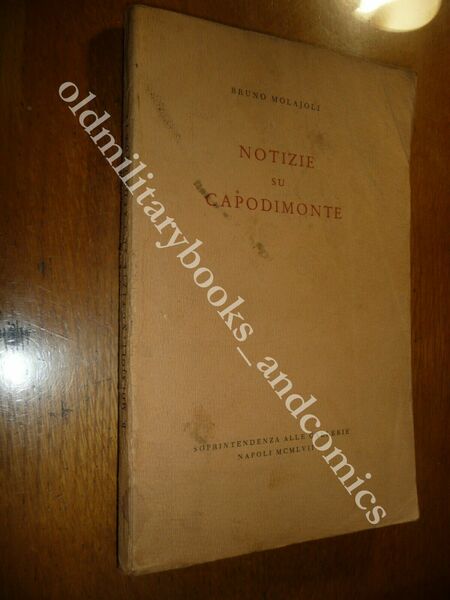 NOTIZIE SU CAPODIMONTE BRUNO MOLAJOLI CATALOGO DELLE GALLERIE E DEL …