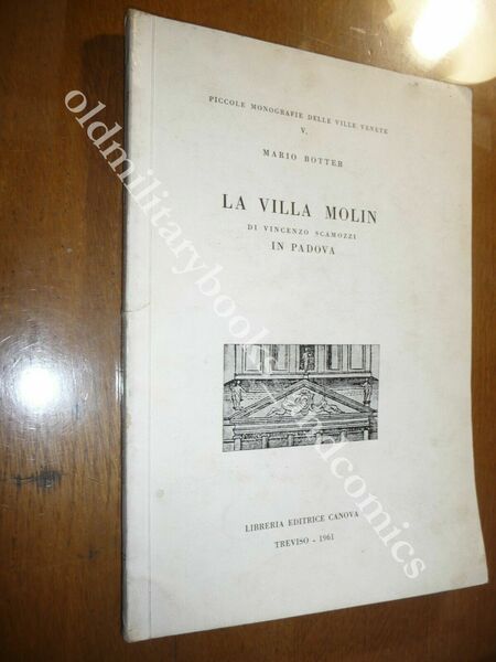LA VILLA MONIN DI VINCENZO SCAMOZZI IN PADOVA MARIO BOTTER