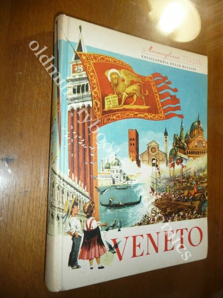 MERAVIGLIOSA ITALIA ENCICLOPEDIA DELLE REGIONI VENETO
