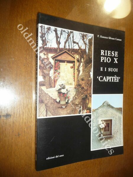 RIESE PIO X E I SUOI CAPITEI FIORENZO CUMAN