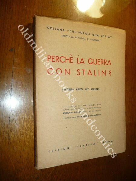 PERCHÉ LA GUERRA CON STALIN? (WARUM KRIEG MIT STALIN?)