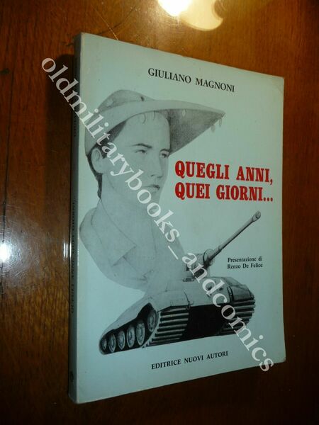 QUEGLI ANNI QUEI GIORNI GIULIANO MAGNONI