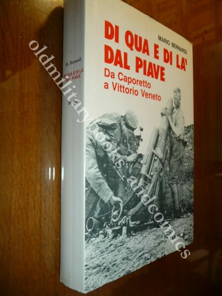 DI QUA E DI LA DAL PIAVE DA CAPORETTO A …