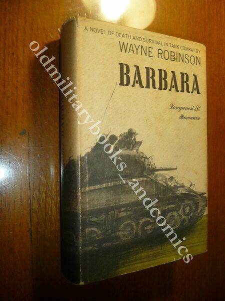 BARBARA A NOVEL OF DEATH AND SURVIVAL IN TANK COMBAT …
