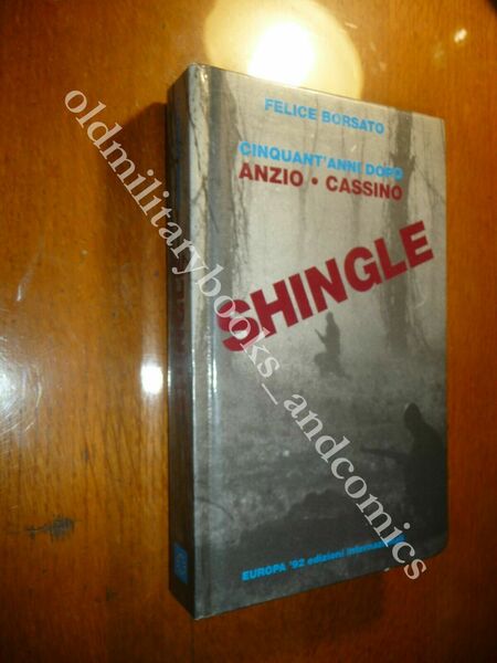 CINQUANT'ANNI DOPO ANZIO CASSINO SHINGLE FELICE BORSATO