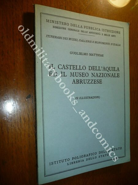 IL CASTELLO DELL'AQUILA ED IL MUSEO NAZIONALE ABRUZZESE GUGLIELMO MATTHIAE