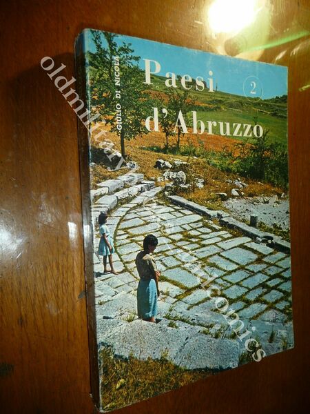 LA MIA TERRA PAESI D'ABRUZZO 2 GIULIO DI NICOLA PAESI …