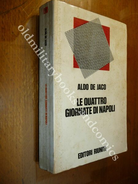 LE QUATTRO GIORNATE DI NAPOLI (LA CITTA INSORGE) ALDO DE …