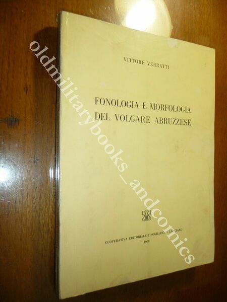 FONOLOGIA E MORFOLOGIA DEL VOLGARE ABRUZZESE VITTORE VERRATTI