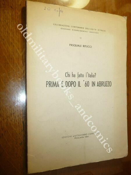 CHI HA FATTO L'ITALIA? PRIMA E DOPO IL '60 IN …
