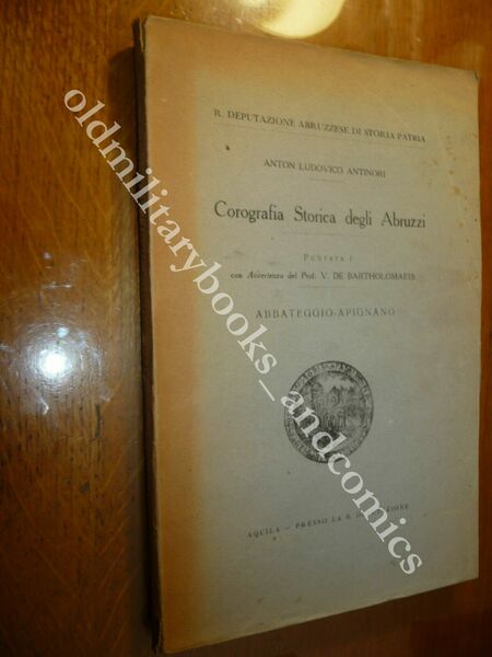 COROGRAFIA STORICA DEGLI ABRUZZI ANTON LUDOVICO ANTINORI ACCUMOLI ALBA ETC.