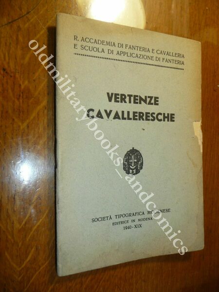 VERTENZE CAVALLERESCHE ED. DELLA ACCADEMIA DI FANTERIA E CAVALLERIA 1940