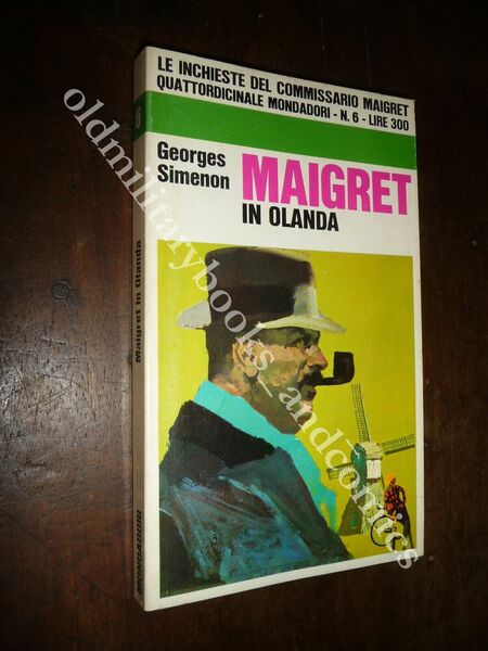 n. 06 LE INCHIESTE MAIGRET IN OLANDA GEORGES SIMENON