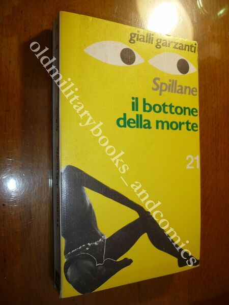IL BOTTONE DELLA MORTE MICKEY SPILLANE GARZANTI 1968