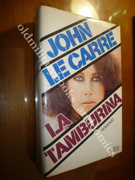 LA TAMBURINA JOHN LE CARRE MONDADORI 1983 I^ Ed.