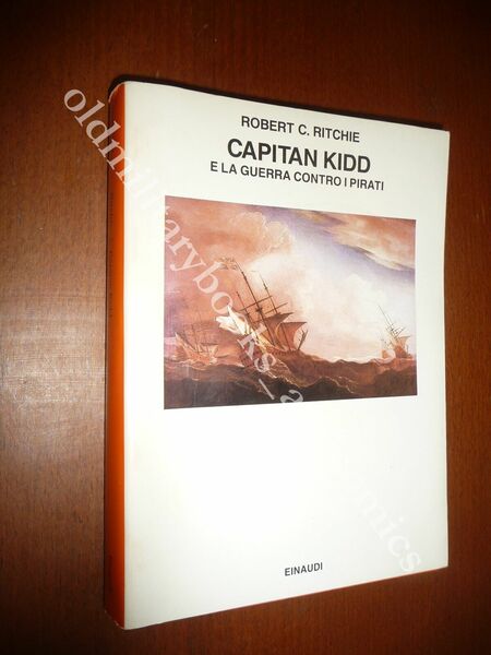 CAPITAN KIDD E LA GUERRA CONTRO I PIRATI ROBERT C. …