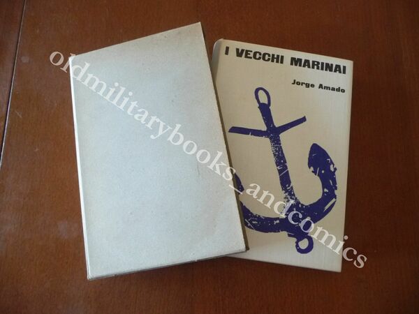 I VECCHI MARINAI (DUE STORIE DEL PPORTO DI BAHIA) JORGE …