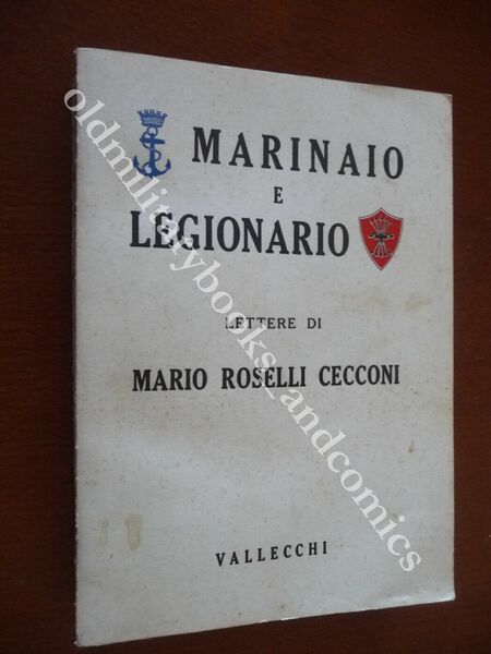 MARINAIO E LEGIONARIO LETTERE DI MARIO ROSELLI CECCONI CINA LIBIA …