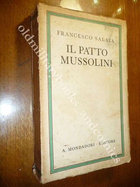 IL PATTO MUSSOLINI SALATA FRANCESCO STORIA DEL FAMOSO PATTO A …