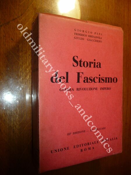 STORIA DEL FASCISMO GUERRA RIVOLUZIONE IMPERO PINI BRESADOLA GIACCHERO