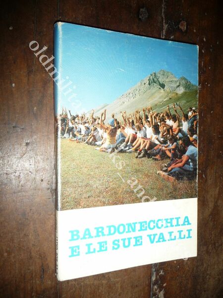 BARDONECCHIA E LE SUE VALLI