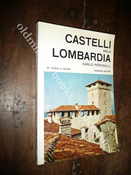 CASTELLI DELLA LOMBARDIA CARLO PEROGALLI
