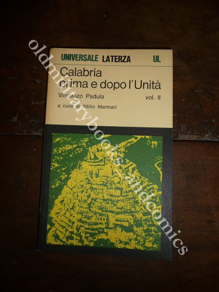 CALABRIA PRIMA E DOPO L'UNITA VINCENZO PADULA VOL. II