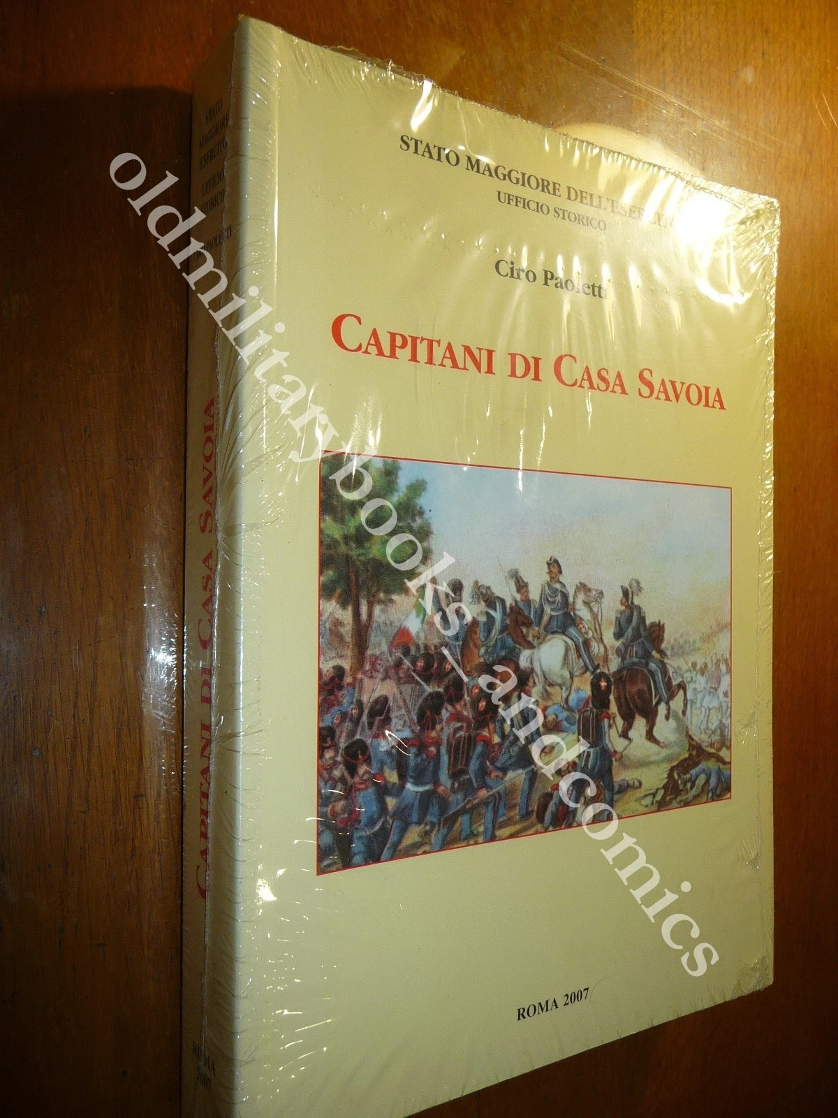 CAPITANI DI CASA SAVOIA CIRO PAOLETTI INCELLOPHANATO