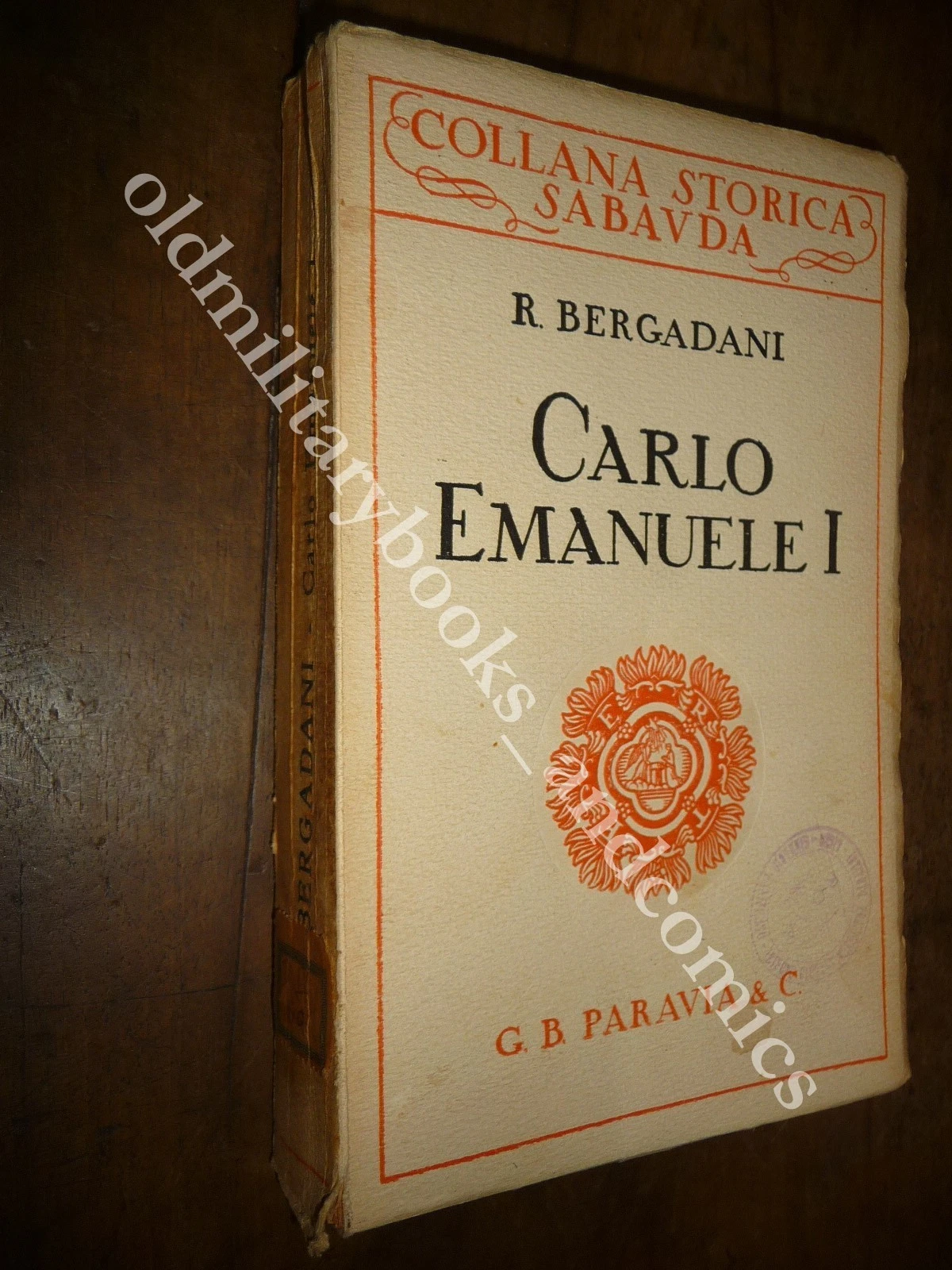 CARLO EMANUELE I (1562-1630) ROBERTO BERGADANI 1932