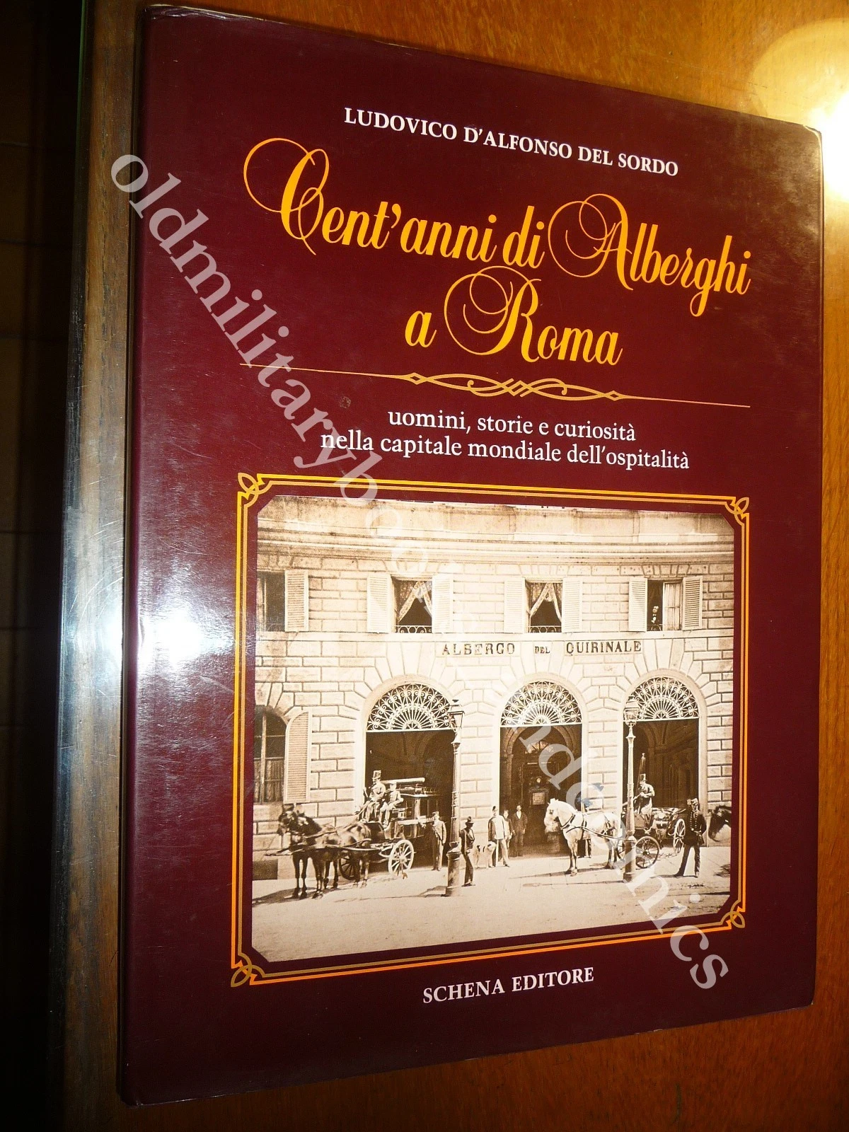 CENT'ANNI DI ALBERGHI A ROMA LUDOVICO D'ALFONSO DEL SORDO