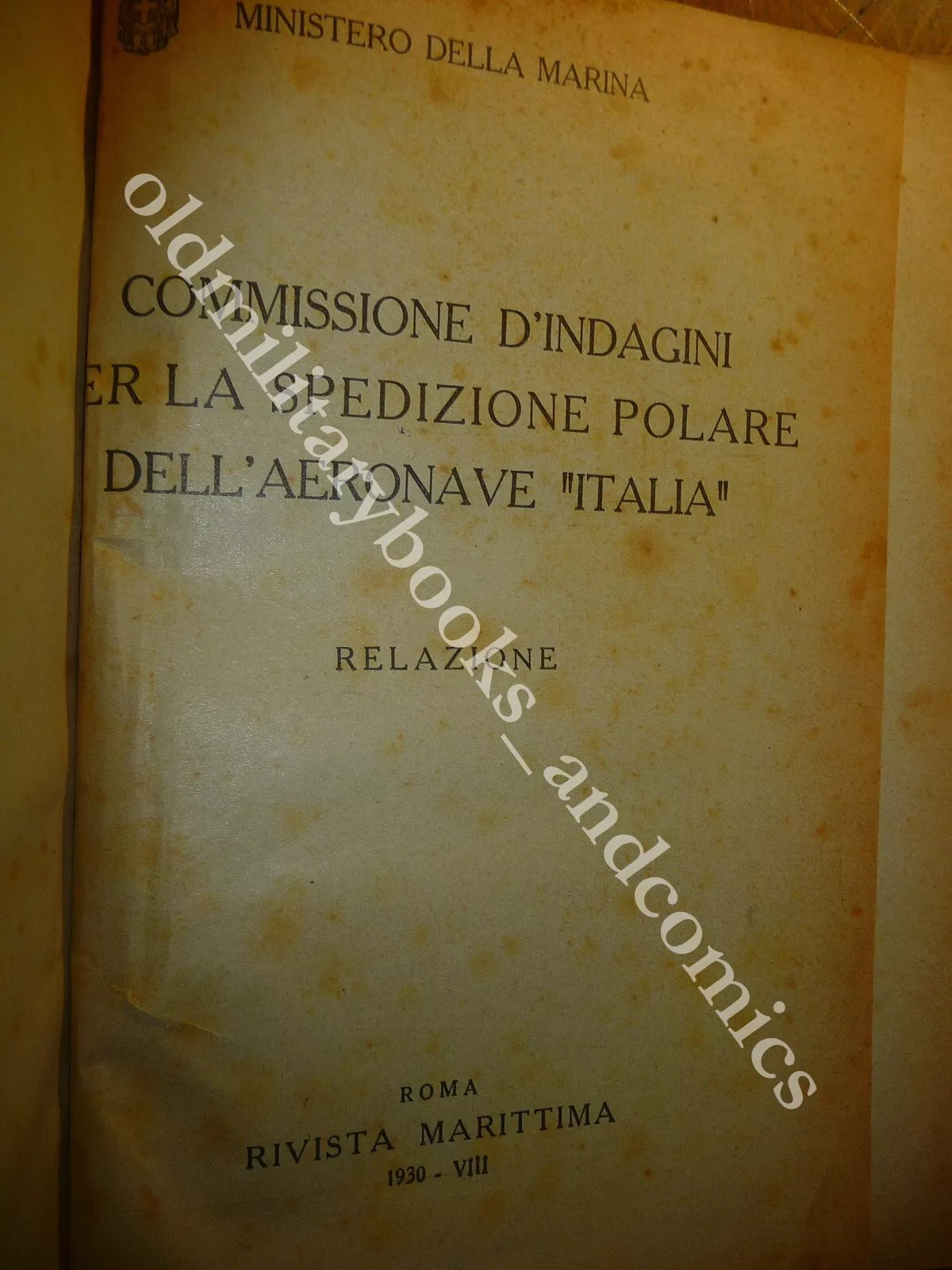 COMMISSIONE D'INDAGINI PER LA SPEDIZIONE POLARE DELL'AERONAVE ITALIA RICOPERTINA