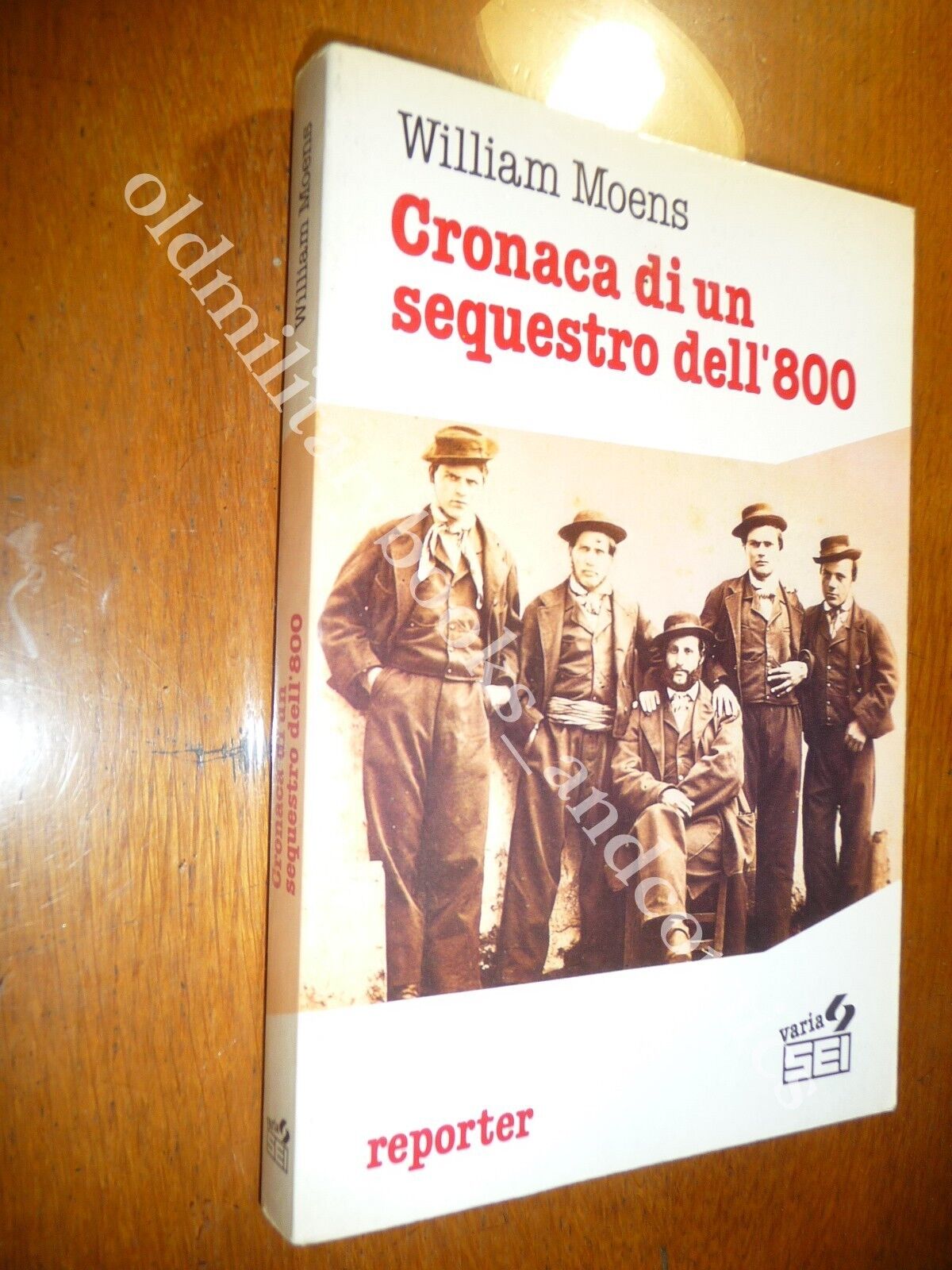 CRONACA DI UN SEQUESTRO DELL'800 WILLIAM MOENS