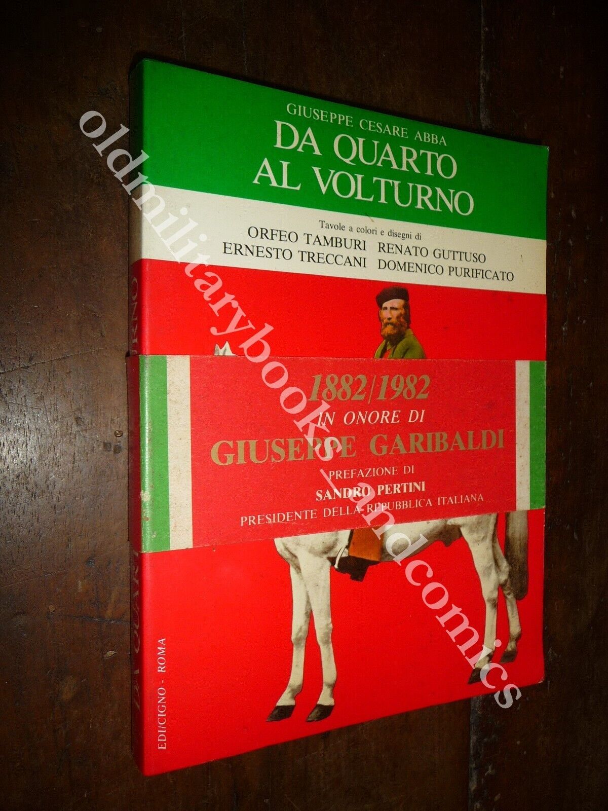 DA QUARTO AL VOLTURNO 1882/1982 IN ONORE DI G. GARIBALDI …
