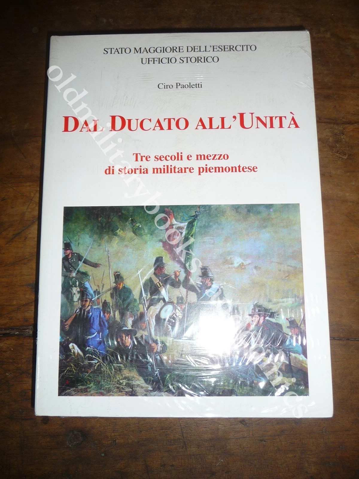 DAL DUCATO ALL'UNITA TRE SECOLI E MEZZO DI STORIA MILITARE …