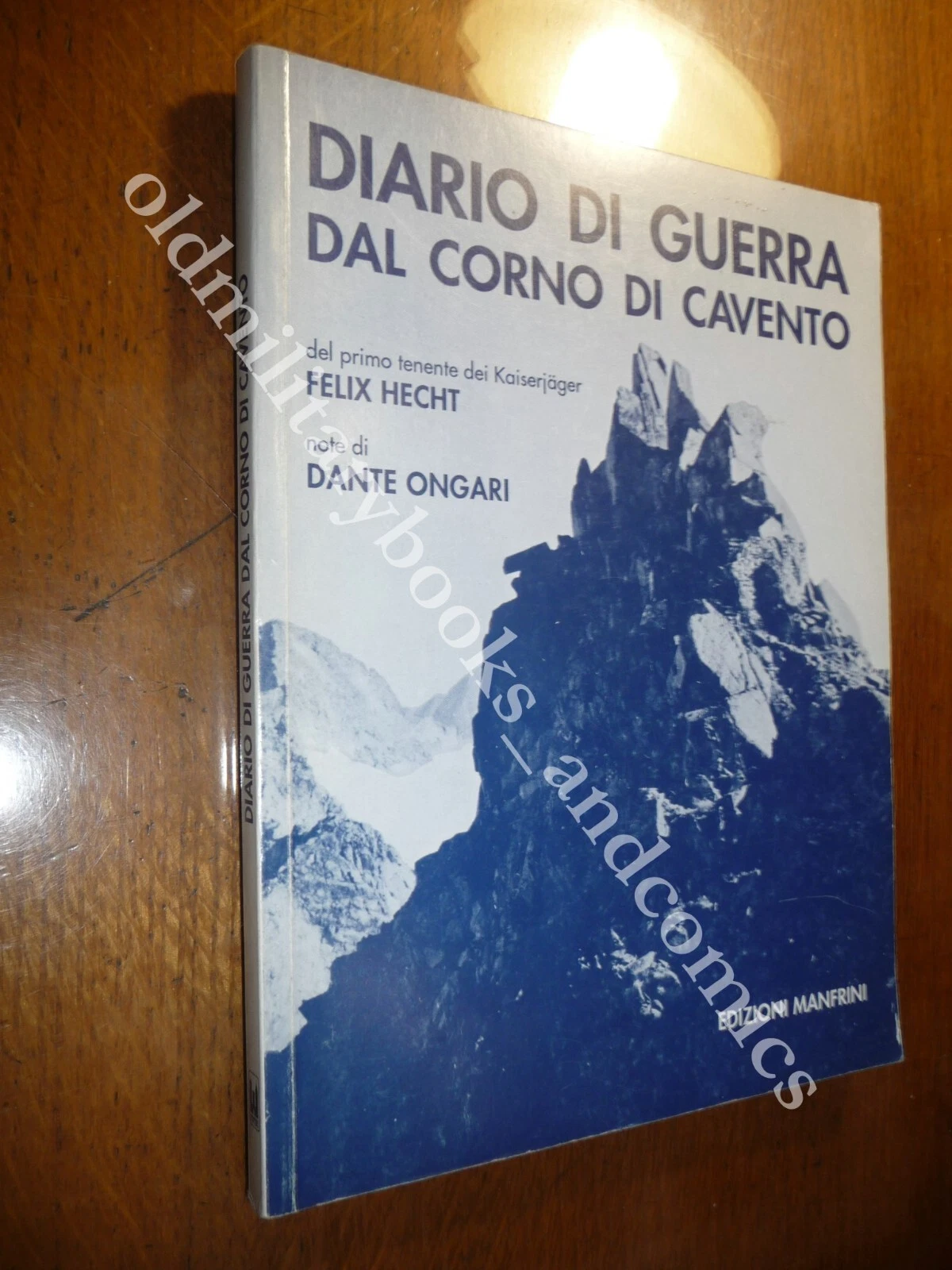 DIARIO DI GUERRA DAL CORNO DI CAVENTO DEL TENENTE HECHT …