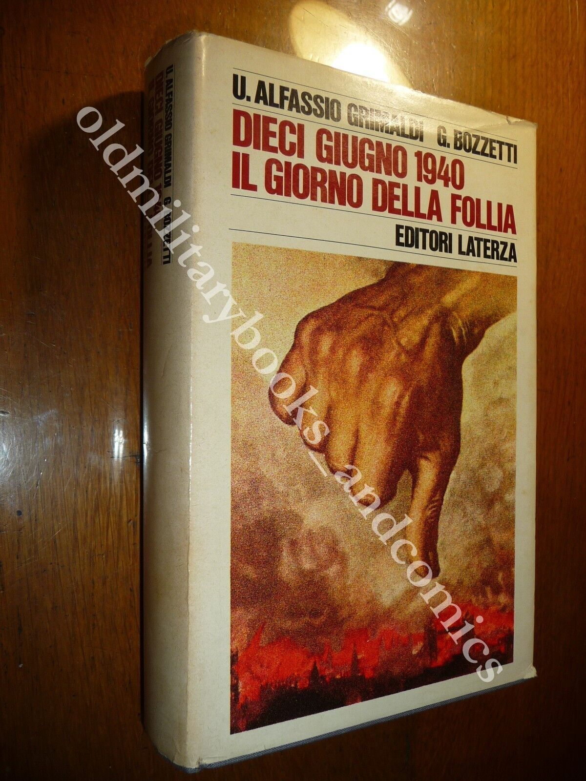 DIECI GIUGNO 1940 IL GIORNO DELLA FOLLIA U. ALFASSIO GRIMALDI-G. …